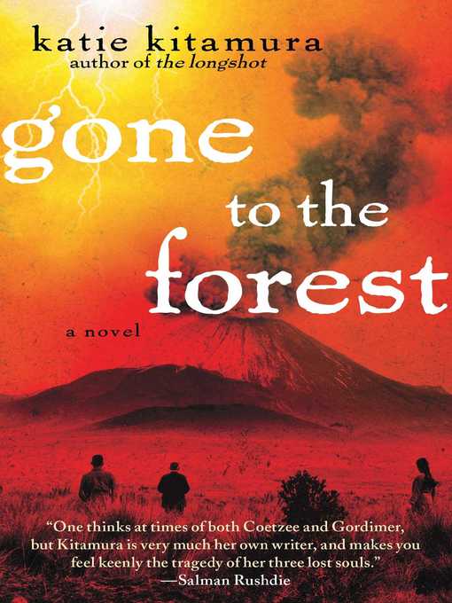 Title details for Gone to the Forest by Katie Kitamura - Wait list